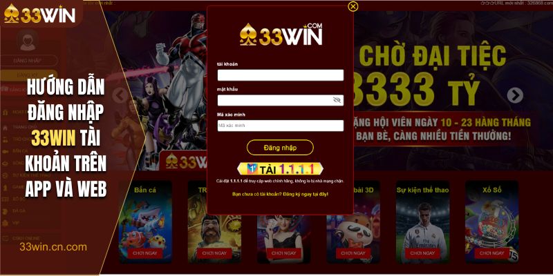 Hướng dẫn đăng nhập 33Win tài khoản trên app và web